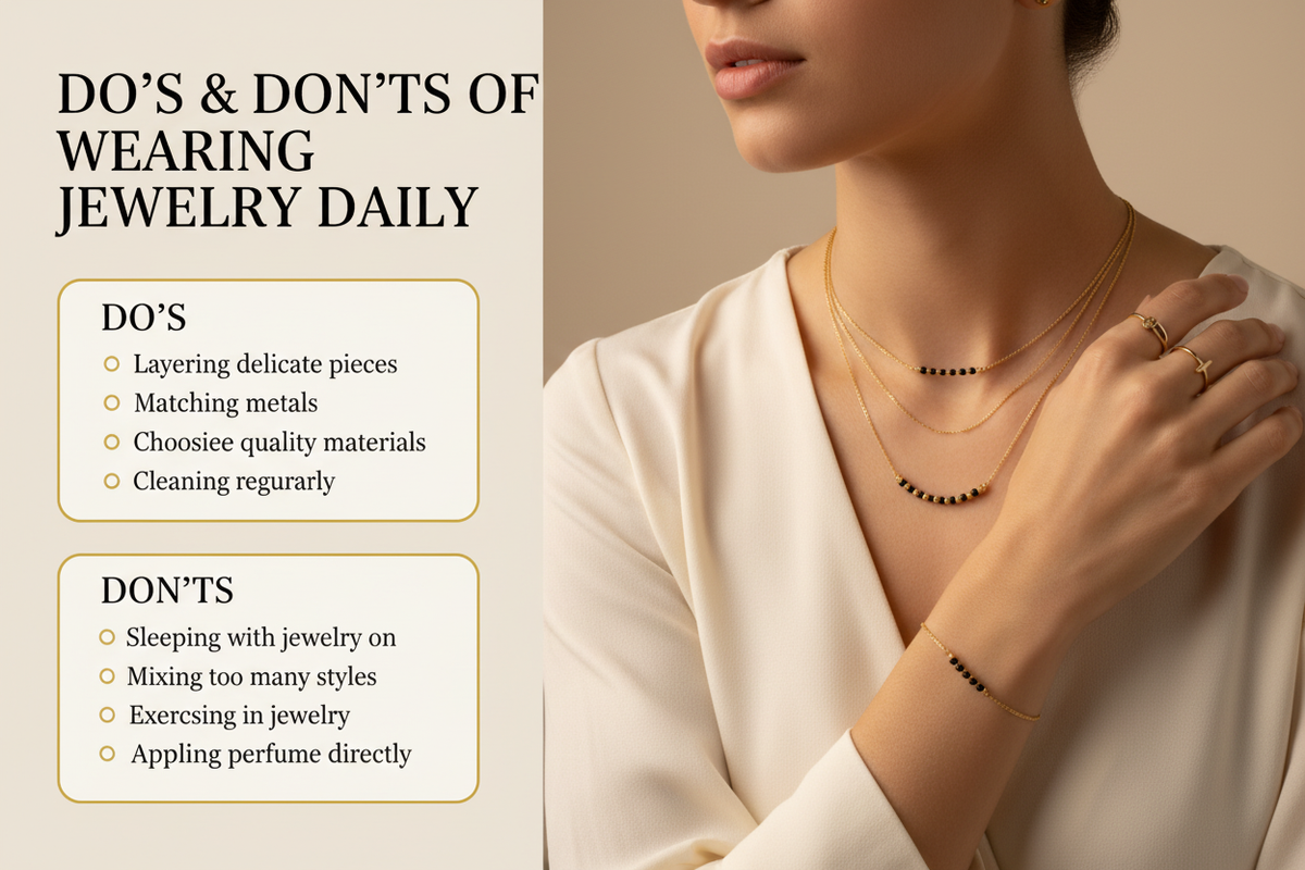 Do's and Don'ts of Wearing Jewelry Daily