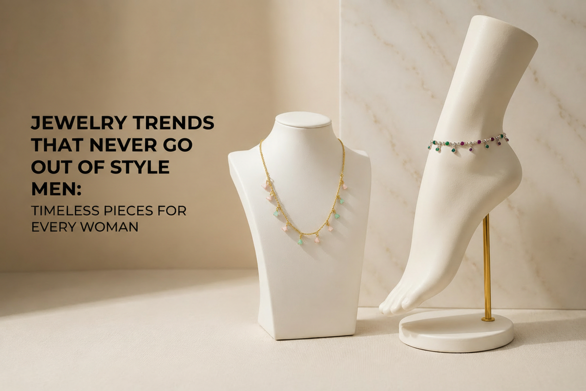 Jewelry Trends That Never Go Out of Style